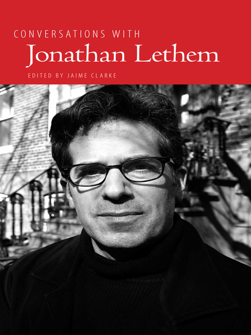 Title details for Conversations with Jonathan Lethem by Jaime Clarke - Available